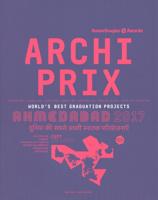 Archiprix International Ahmedabad 2017