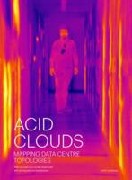 Acid Clouds - Mapping Data Centre