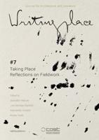 Writingplace Journal for Architecture and Literature 7 - Taking Place