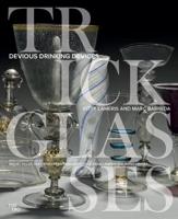 Trick Glasses - Devious Drinking Devices