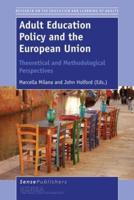 Adult Education Policy and the European Union: Theoretical and Methodological Perspectives