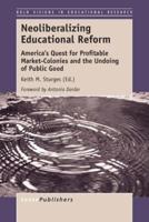 Neoliberalizing Educational Reform