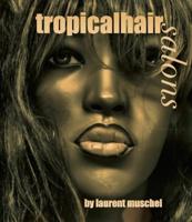 Laurent Muschel - Tropical Hair Salons