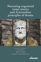 Narrating Organised Crime Stories and Aristotelian Principles of Drama