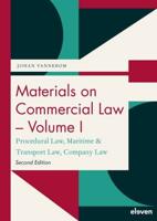 Materials on Commercial Law. Volume 1 Procedural Law, Maritime & Transport Law, Company Law