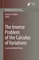 The Inverse Problem of the Calculus of Variations : Local and Global Theory