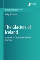 The Glaciers of Iceland : A Historical, Cultural and Scientific Overview