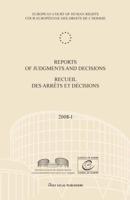 Reports of Judgments and Decisions / Recueil Des Arrets Et Decisions Vol. 2008-I