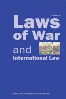 Laws of War and International Law - Volume 2