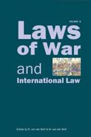 Laws of War and International Law - Volume 3