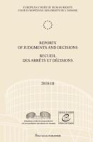 Reports of Judgments and Decisions / Recueil Des Arrets Et Decisions Vol. 2010-III