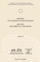 Reports of Judgments and Decisions / Recueil Des Arrets Et Decisions Vol. 2010-VI