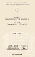 Reports of Judgments and Decisions / Recueil Des Arrets Et Decisions Index 2010