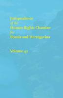 Jurisprudence of the Human Rights Chamber for Bosnia and Herzegovina