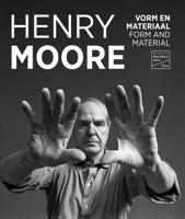 Henry Moore - Form and Material
