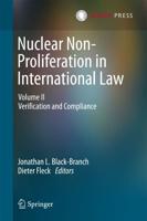 Nuclear Non-Proliferation in International Law. Volume II Verification and Compliance