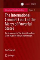 The International Criminal Court at the Mercy of Powerful States