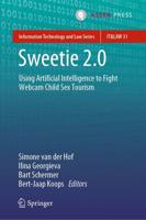 Sweetie 2.0 : Using Artificial Intelligence to Fight Webcam Child Sex Tourism