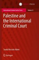 Palestine and the International Criminal Court