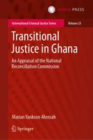 Transitional Justice in Ghana : An Appraisal of the National Reconciliation Commission
