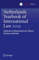 Netherlands Yearbook of International Law 2019 : Yearbooks in International Law: History, Function and Future