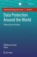 Data Protection Around the World : Privacy Laws in Action