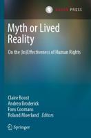 Myth or Lived Reality : On the (In)Effectiveness of Human Rights