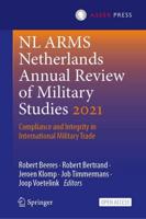 NL ARMS Netherlands Annual Review of Military Studies 2021 : Compliance and Integrity in International Military Trade