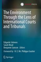 The Environment Through the Lens of International Courts and Tribunals