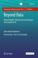Beyond Data : Human Rights, Ethical and Social Impact Assessment in AI