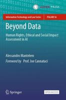 Beyond Data : Human Rights, Ethical and Social Impact Assessment in AI