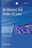 De Minimis Aid Under EU Law