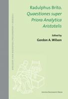 Quaestiones Super Priora Analytica Aristotelis