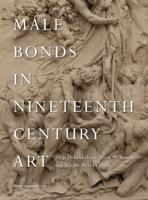 Male Bonds in Nineteenth-Century Art