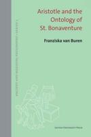 Aristotle and the Ontology of St. Bonaventure