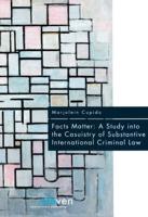 Facts Matter: A Study Into the Casuistry of Substantive International Criminal Law