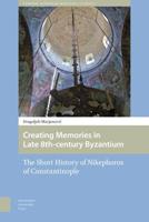 Creating Memories in Late 8Th-Century Byzantium