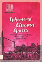 Ephemeral Cinema Spaces
