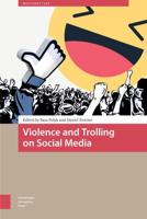 Violence and Trolling on Social Media