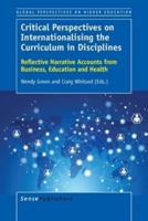 Critical Perspectives on Internationalising the Curriculum in Disciplines
