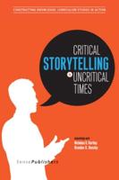 Critical Storytelling in Uncritical Times