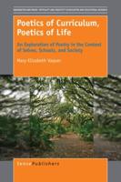 Poetics of Curriculum, Poetics of Life