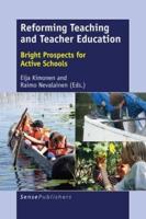 Reforming Teaching and Teacher Education