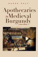 Apothecaries in Medieval Burgundy (1200-1600)