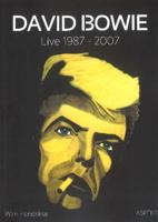 David Bowie, Live 1987 - 2007