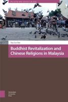 Buddhist Revitalization and Chinese Religions in Malaysia