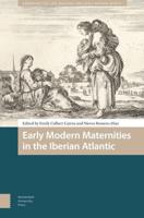 Early Modern Maternities in the Iberian Atlantic