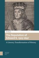 The Reputation of Edward II, 1305-1697