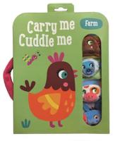 Carry Me, Cuddle Me. Farm