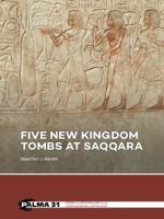 Five New Kingdom Tombs at Saqqara